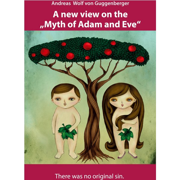 A new view on the "Myth of Adam and Eve"
