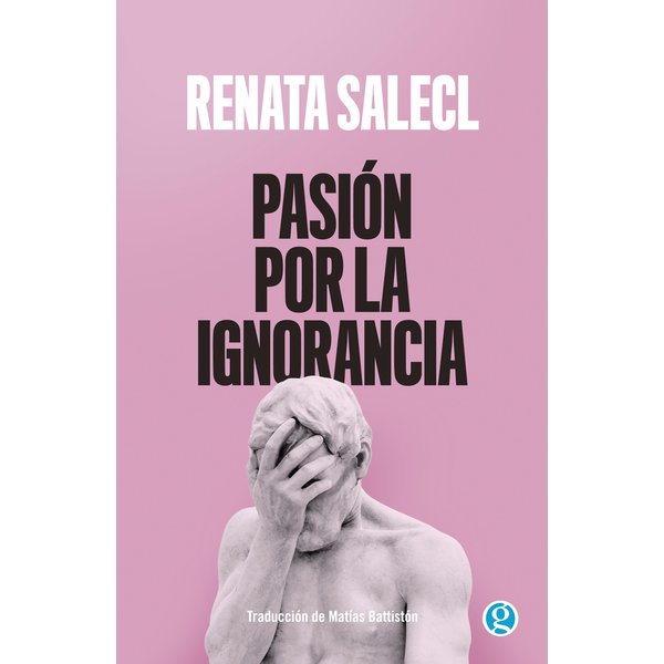 Pasión por la ignorancia
