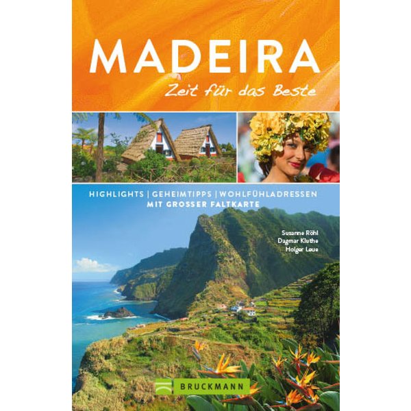 Bruckmann Reiseführer Madeira: Zeit für das Beste