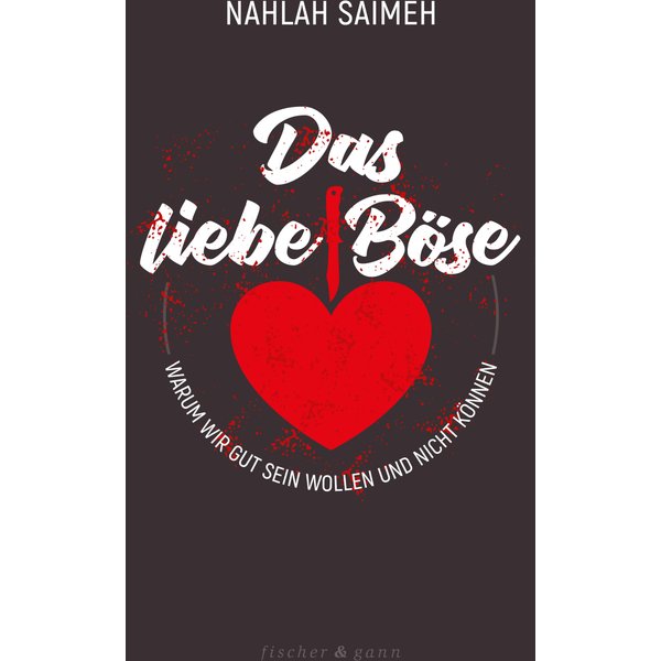 Das liebe Böse
