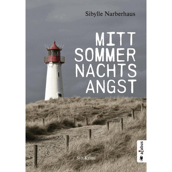 Mittsommernachtsangst. Sylt-Krimi
