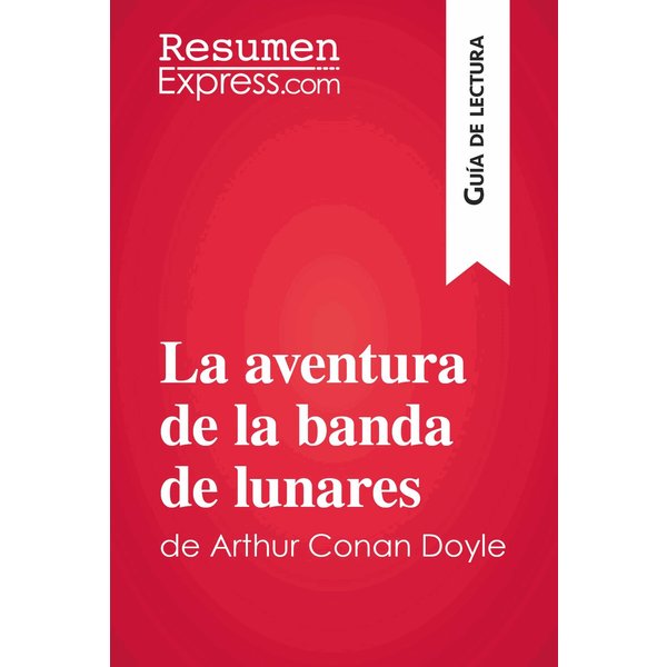 La aventura de la banda de lunares de Arthur Conan Doyle (Guía de lectura)