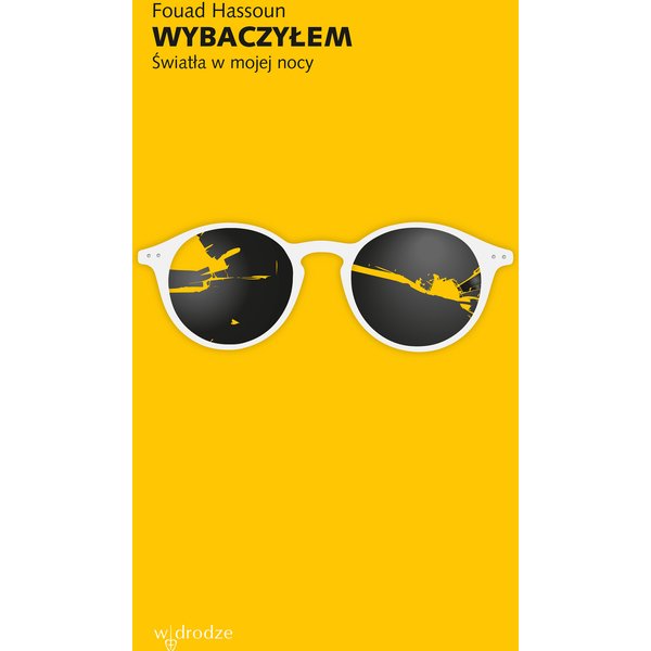 Wybaczyłem. Światła w mojej nocy