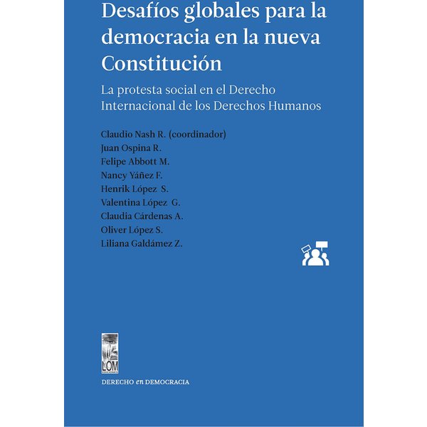 Desafíos globales para la democracia en la nueva Constitución.