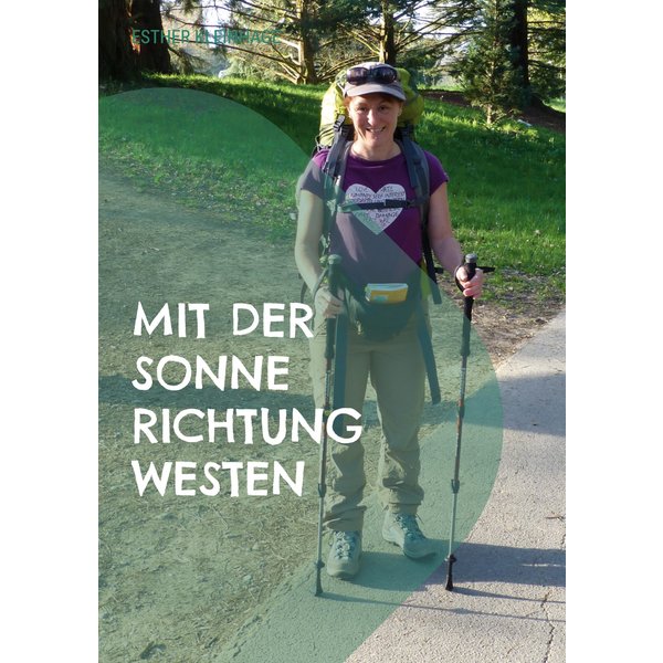 Mit der Sonne Richtung Westen