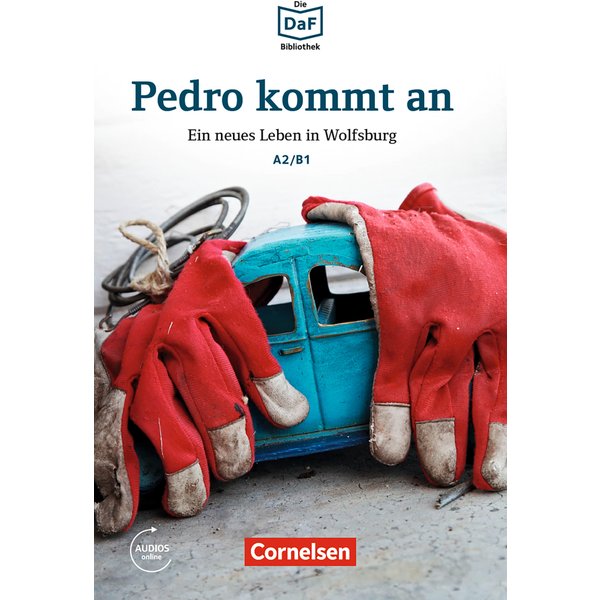 Die DaF-Bibliothek: Pedro kommt an, A2/B1