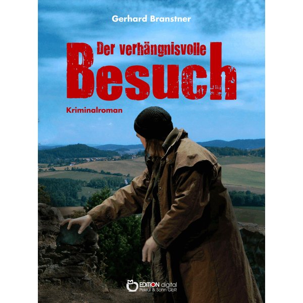 Der verhängnisvolle Besuch