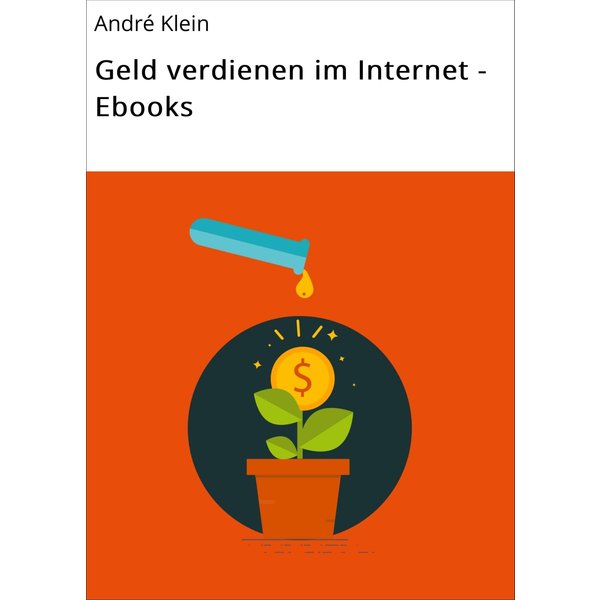 Geld verdienen im Internet - Ebooks