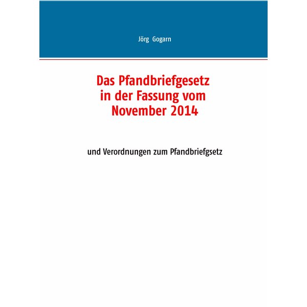 Das Pfandbriefgesetz in der Fassung vom November 2014