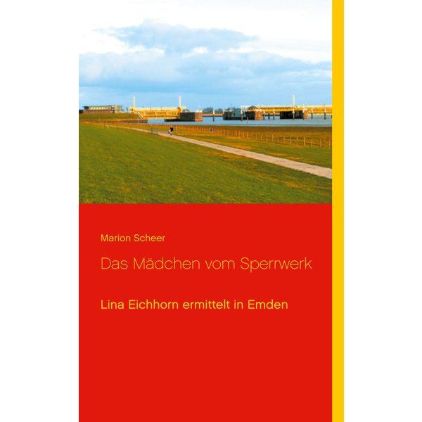 Das Mädchen vom Sperrwerk