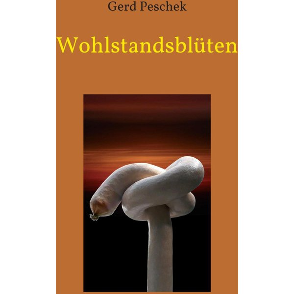 Wohlstandsblüten