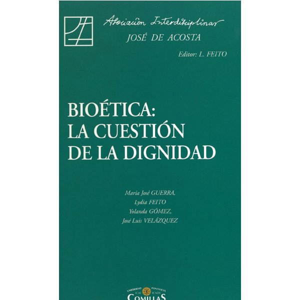 Bioética: la cuestión de la dignidad