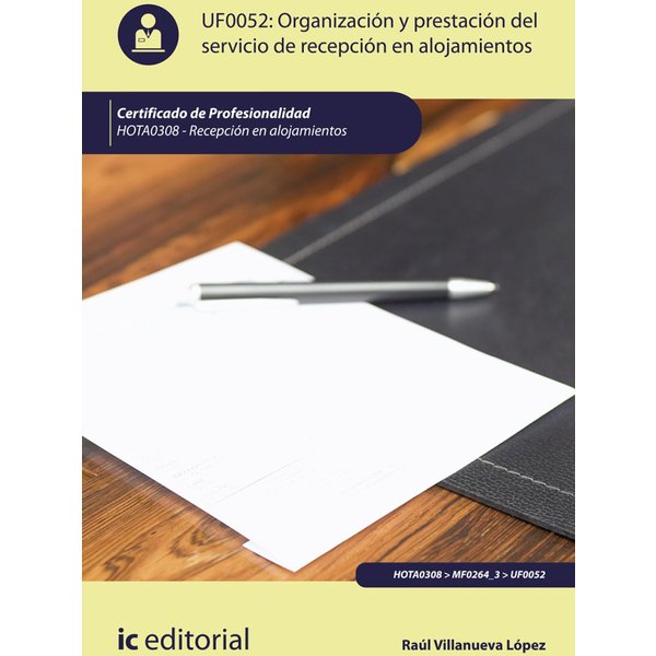 Organización y prestación del servicio de recepción en alojamientos. HOTA0308