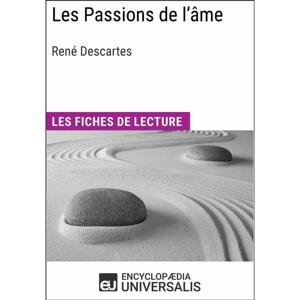 Les passions de l'âme de René Descartes