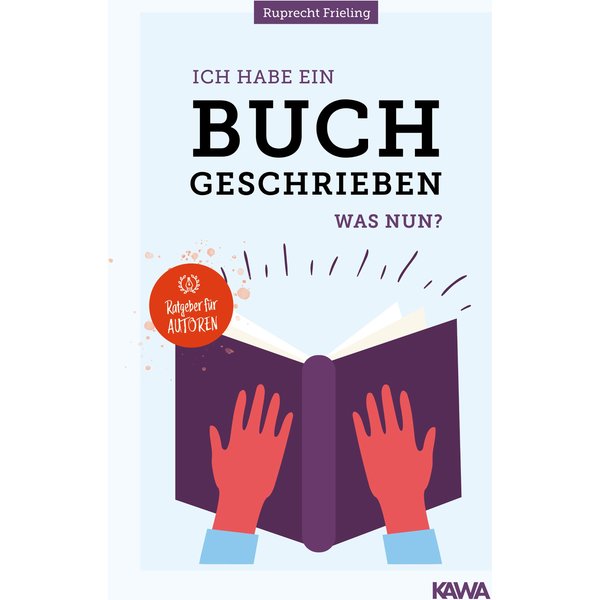 Ich habe ein Buch geschrieben - Was nun?