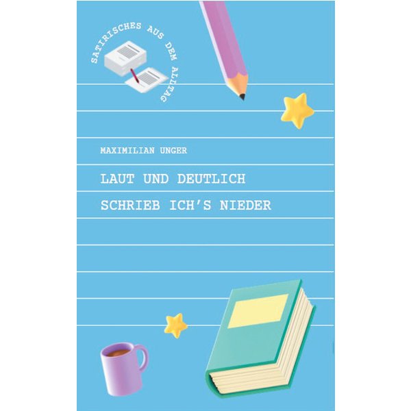 Laut und deutlich schrieb ich's nieder