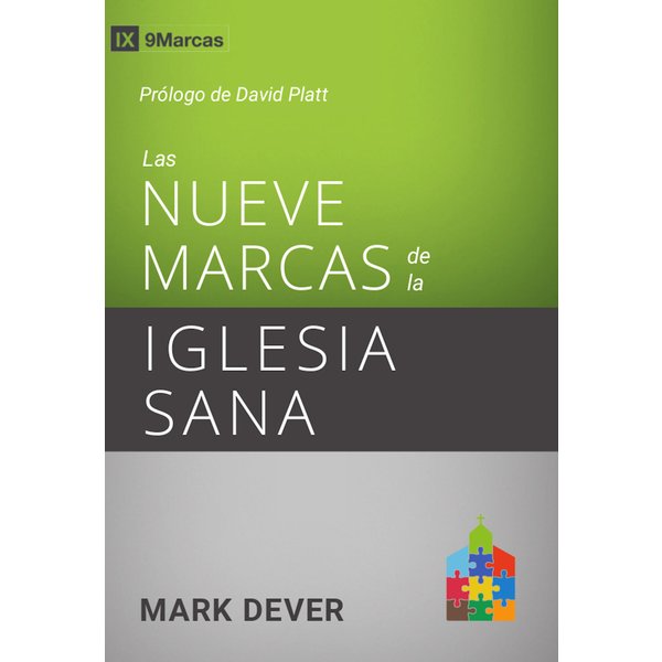 Las nueve marcas de la iglesia sana