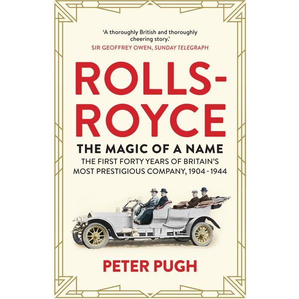 Rolls-Royce: The Magic of a Name