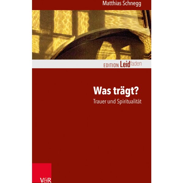 Was trägt? Trauer und Spiritualität