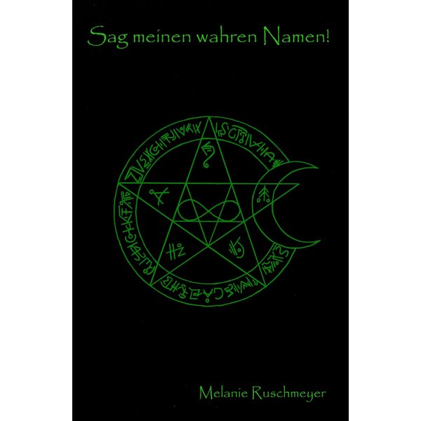 Sag meinen wahren Namen!