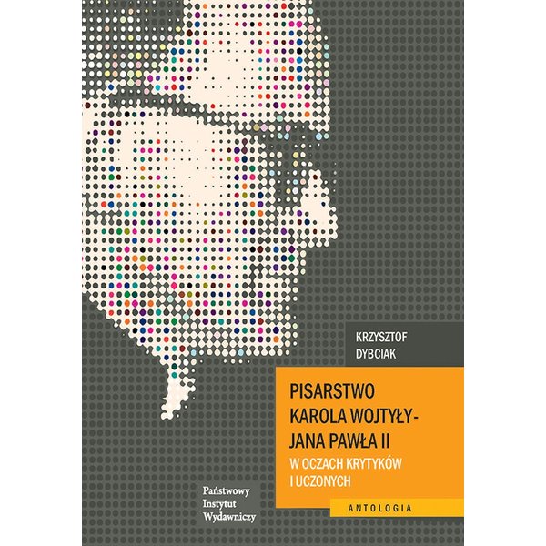 Pisarstwo Karola Wojtyły – Jana Pawła II w oczach krytyków i uczonych