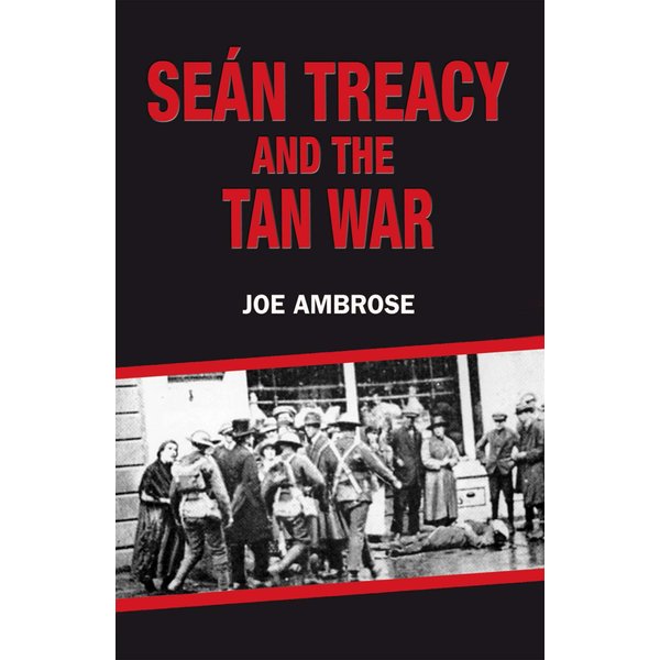 Seán Treacy and the Tan War