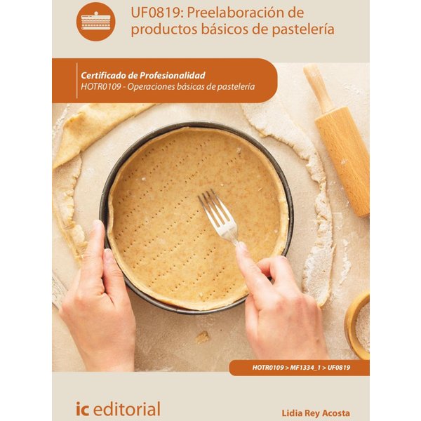 Preelaboración de productos básicos de pastelería. HOTR0109