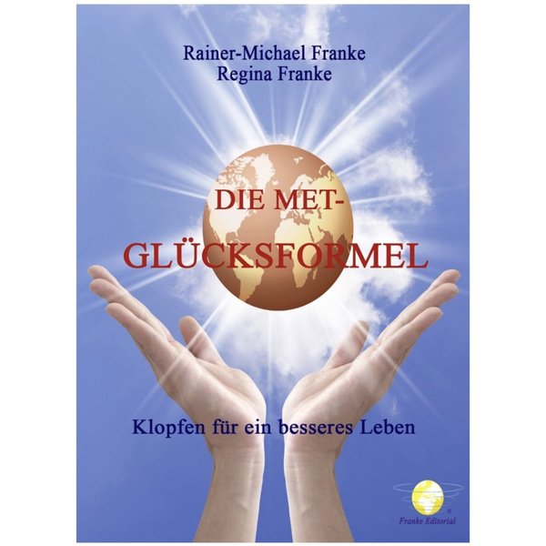 Die MET Glücksformel