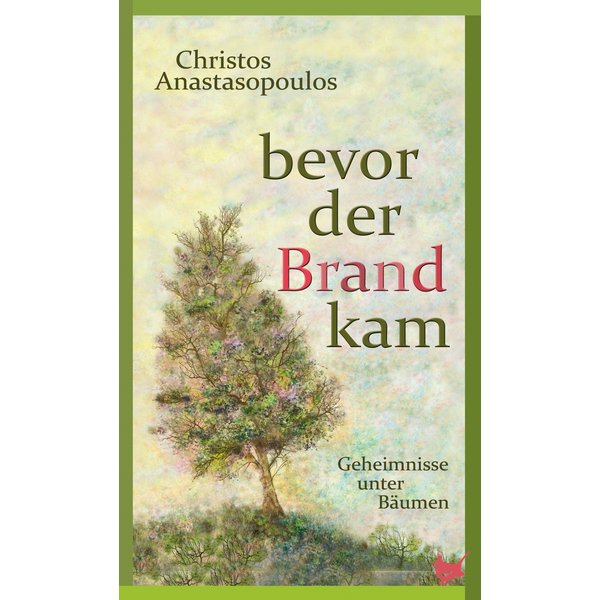 Bevor der Brand kam