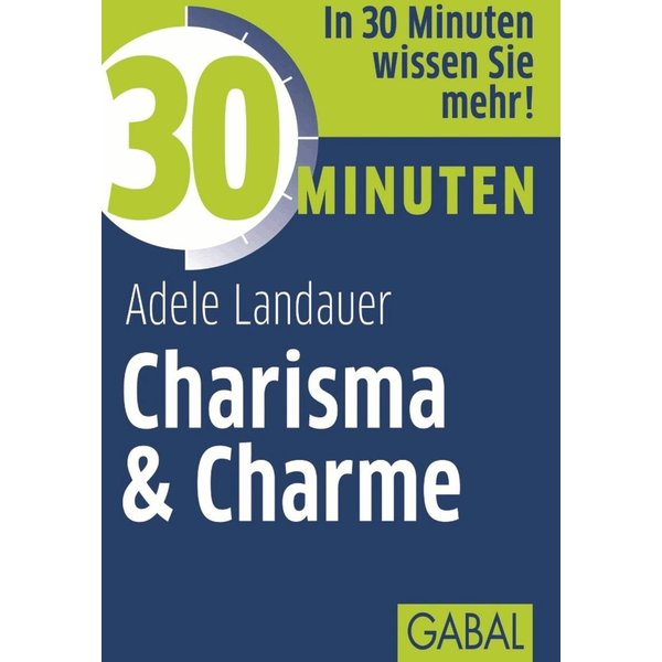 30 Minuten Charisma & Charme