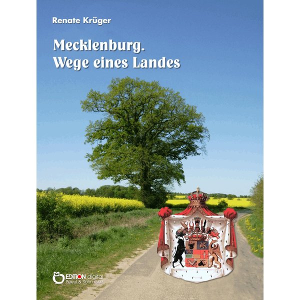 Mecklenburg. Wege eines Landes