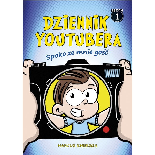 Dziennik Youtubera. Spoko ze mnie gość (t.1)