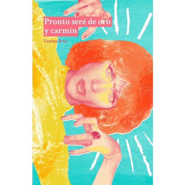 Pronto seré de oro y carmín