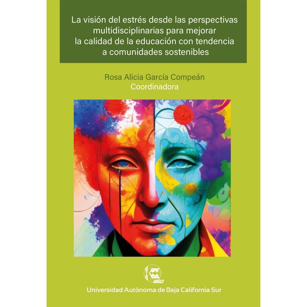 La visión del estrés desde las perspectivas multidisciplinarias para mejorar la calidad de la educación con tendencia a comunidades sostenibles