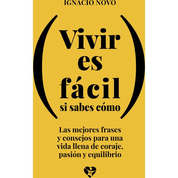 Vivir es fácil si sabes cómo
