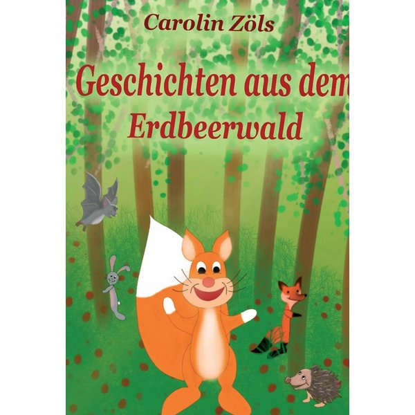 Geschichten aus dem Erdbeerwald