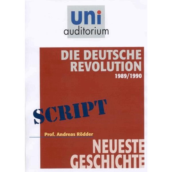 Die Deutsche Revolution 1989/1990