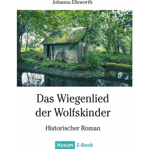 Das Wiegenlied der Wolfskinder