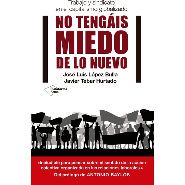 No tengáis miedo de lo nuevo