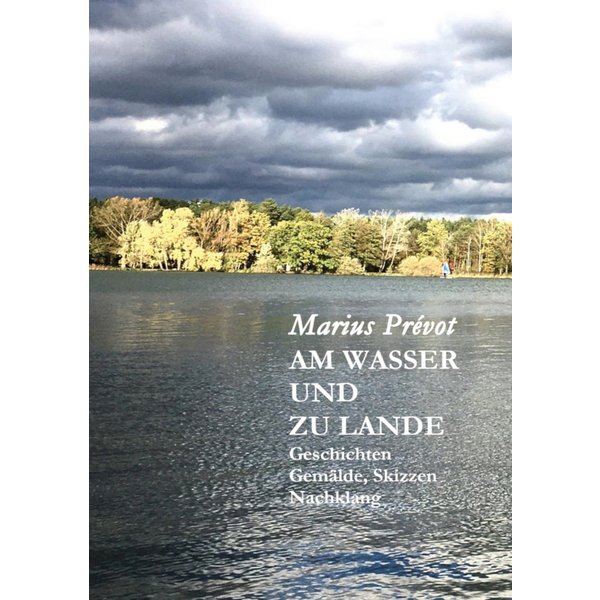 Am Wasser und zu Lande