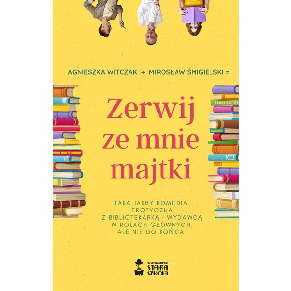 Zerwij ze mnie majtki