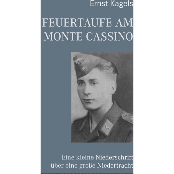 Feuertaufe am Monte Cassino