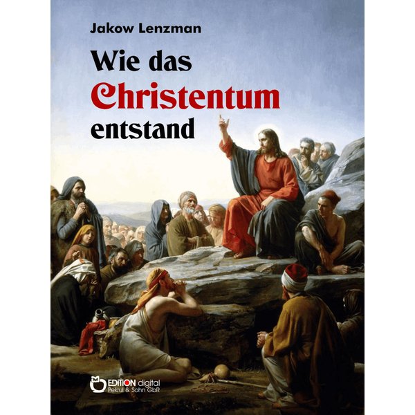 Wie das Christentum entstand