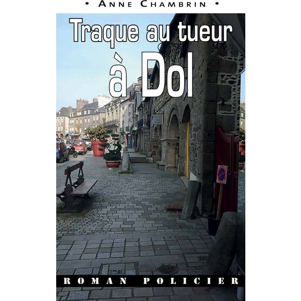 Traque au tueur à Dol