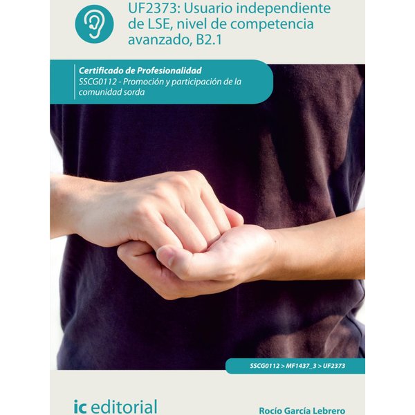 Usuario independiente de LSE, nivel de competencia avanzado B2.1. SSCG0112