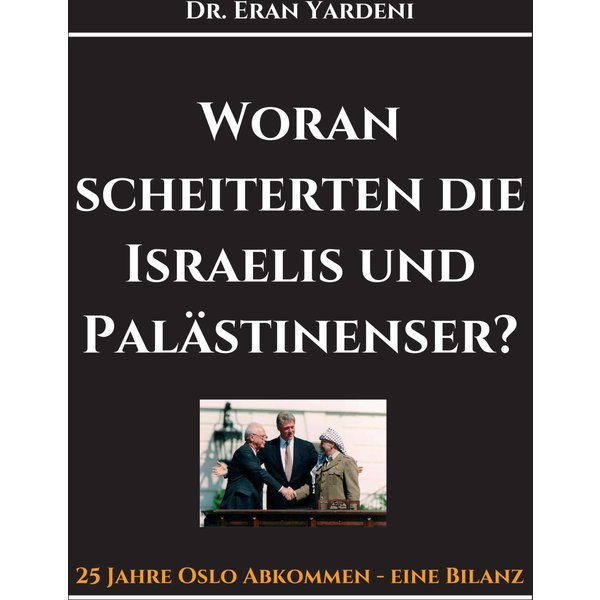 Woran scheiterten die Israelis und Palästinenser