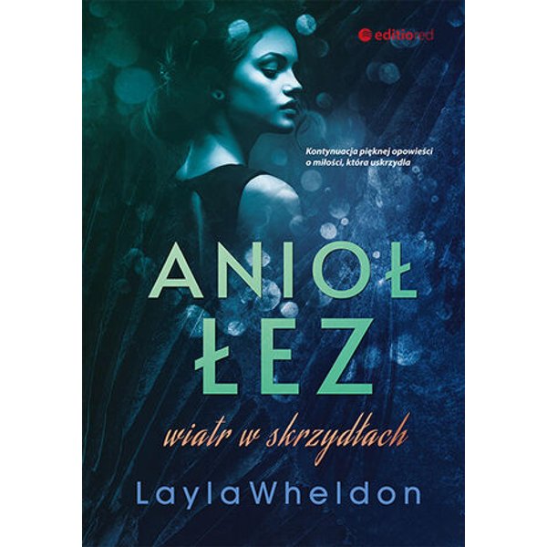 Anioł łez. Wiatr w skrzydłach