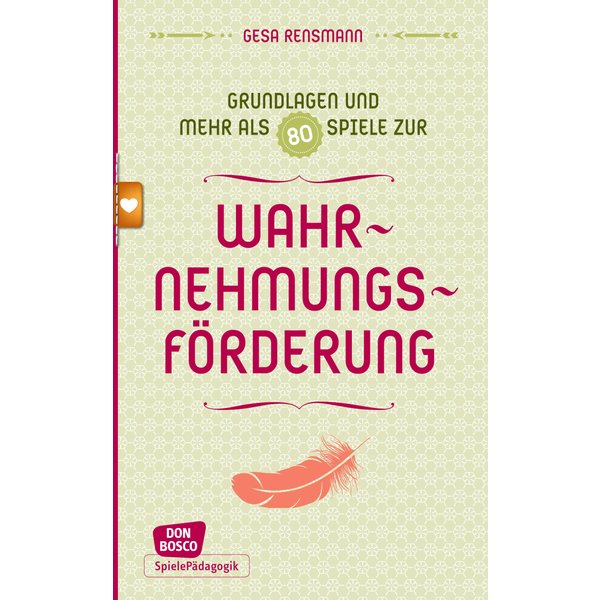Grundlagen und mehr als 80 Spiele zur Wahrnehmungsförderung