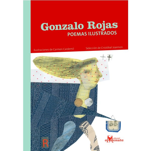 Gonzalo Rojas, poemas ilustrados