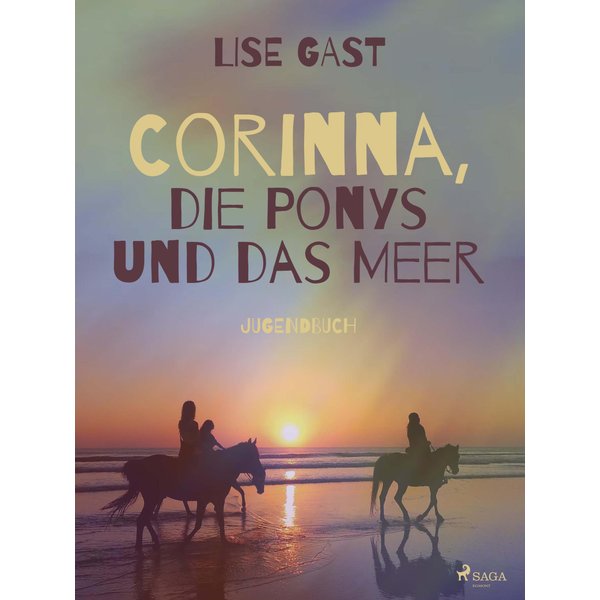 Corinna, die Ponys und das Meer